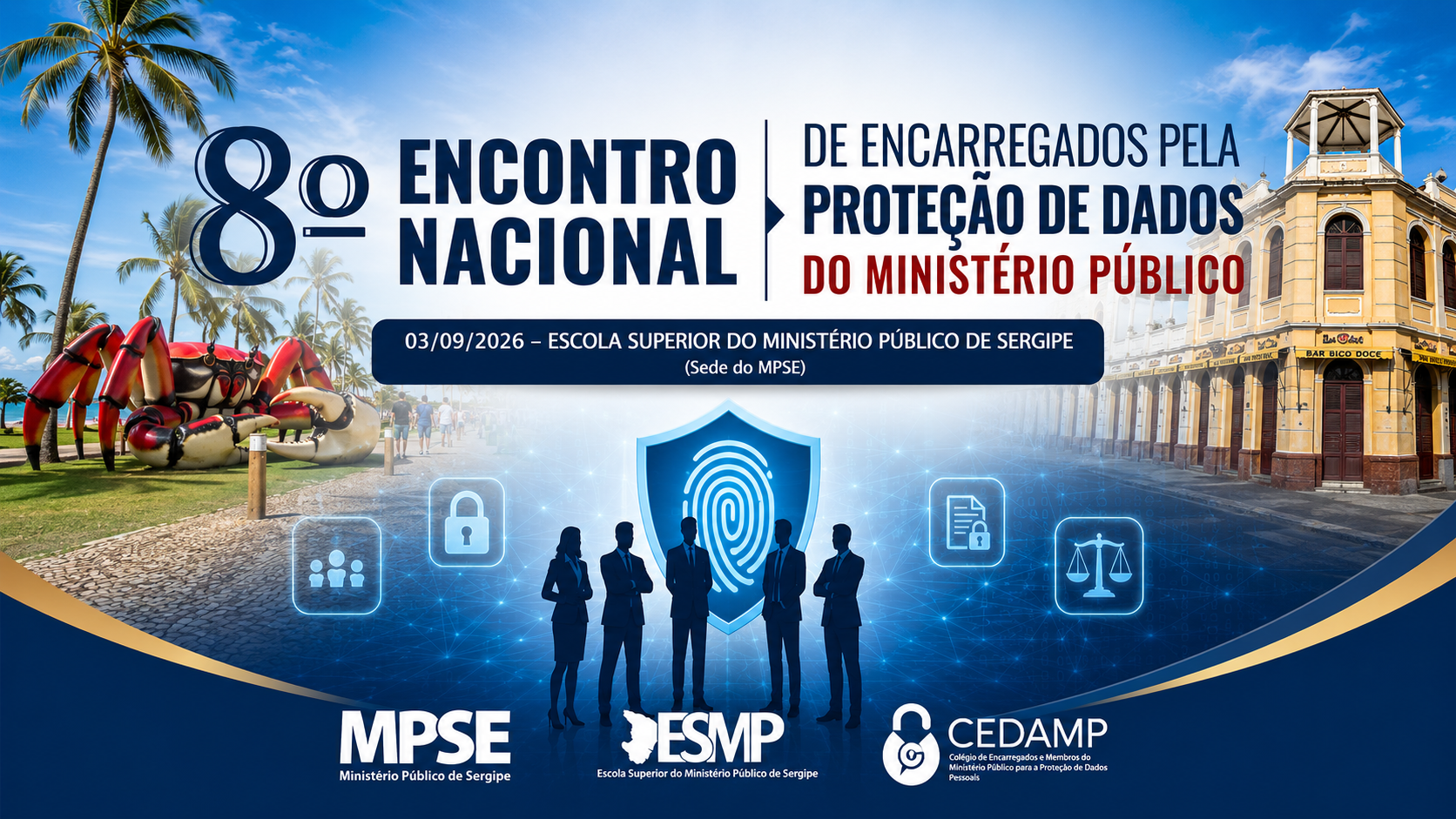 8º Encontro Nacional de Encarregados pela Proteção de Dados do Ministério Público será realizado em Sergipe