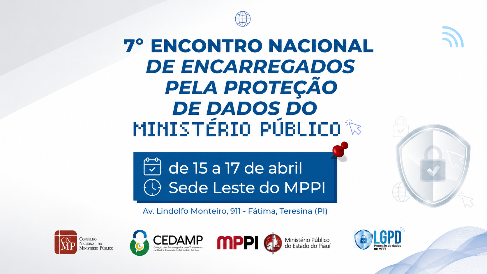 7º Encontro Nacional de Encarregados pela Proteção de Dados do Ministério Público será realizado no Piauí